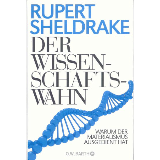 Der Wissenschaftswahn (TB), Rupert Sheldrake