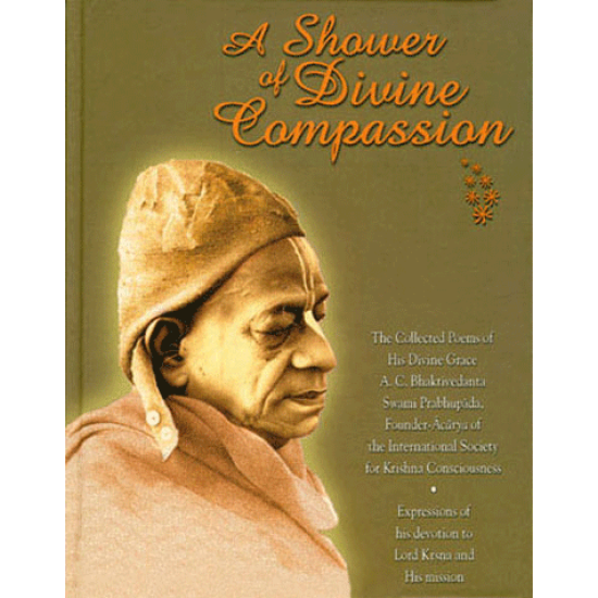 A Shower of Divine Compassion, Bhaktivedanta Swami Prabhupada