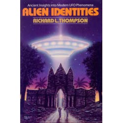 Alien Identities, Richard L.Thompson