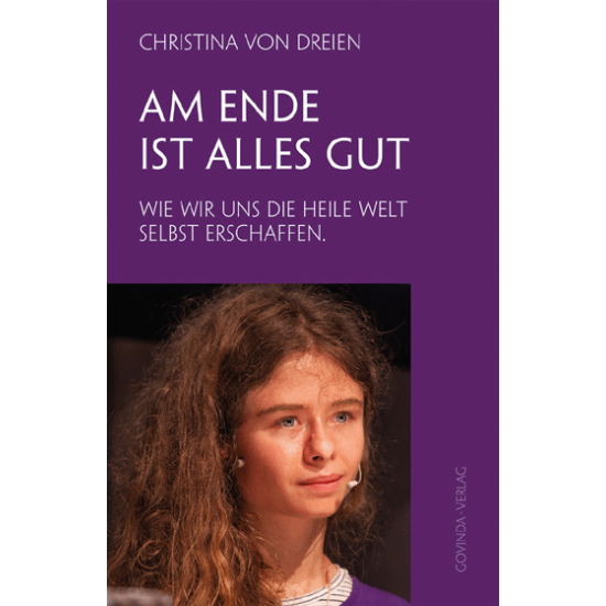 Am Ende ist alles gut, Christina von Dreien