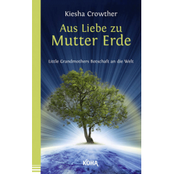 Aus Liebe zu Mutter Erde, Kiesha Crowther