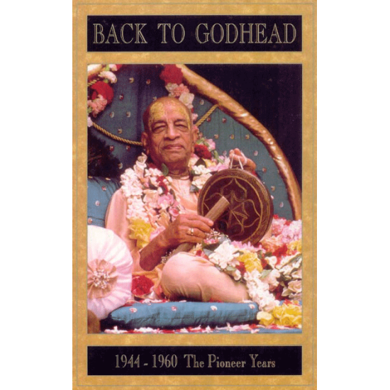 Back to Godhead 1944-1960, Bhaktivedanta Swami Prabhupada