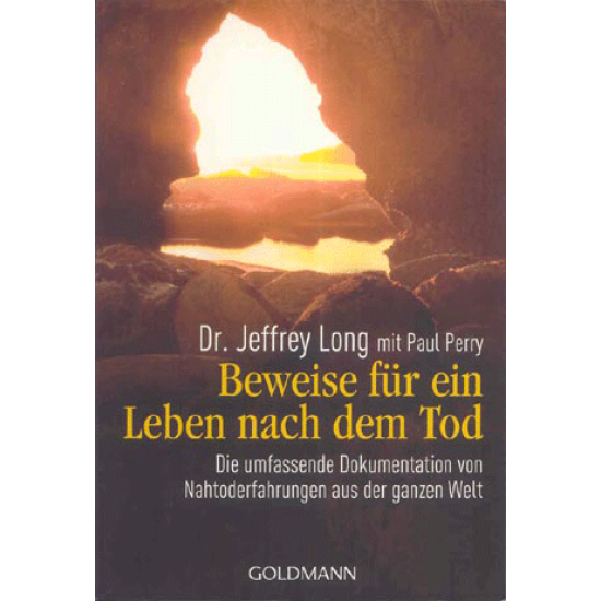 Beweise für ein Leben nach dem Tod, Dr. Jeffry Long