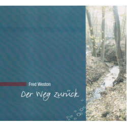 Der Weg zurück, Fred Weston (CD)