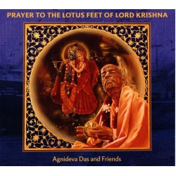 Prayer to the Lotus Feet of Lord Krishna, Agnideva Das and Friends (CD)