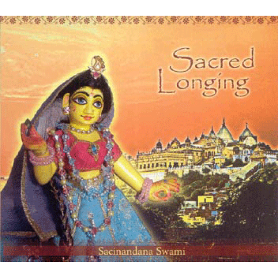 Sacred Longing, Sacinandana Swami (Double CD)