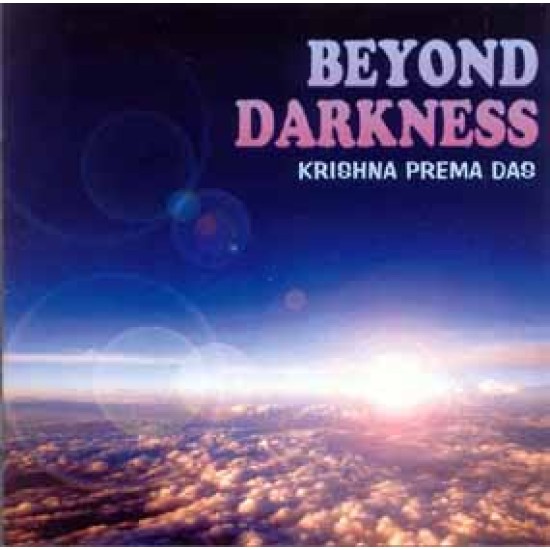 Beyond Darkness, Krishna Prema Das (CD)