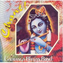 Chant!, Gauranga Bhajan Band (CD)