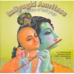 kaliyugki Amritase, Bhaktisvarupa Damodara & Sacinandana Swamis (CD)