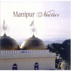Manipur Nectar, Bhaktisvarupa Damodara Swami (CD)