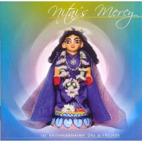 Nitai's Mercy, Sri Krishnabhajan Das & Friends (CD)