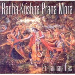 Radha-Krishna Prana Mora, Prapannam Das (CD)