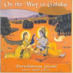On the Way to Goloka, Purushatraya Swami (CD)