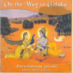 On the Way to Goloka, Purushatraya Swami (CD)