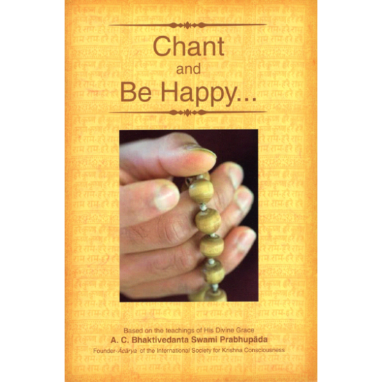 Chant and be Happy, Bhaktivedanta Swami Prabhupada
