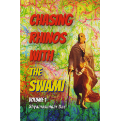 Chasing Rhinos with the Swami (Vol. 1), Shyamasundar Das