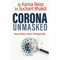 Corona unmasked, Dr. Karina Reiss • Dr. Sucharit Bhakdi