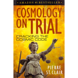 Cosmology on Trial, Pierre St. Clair