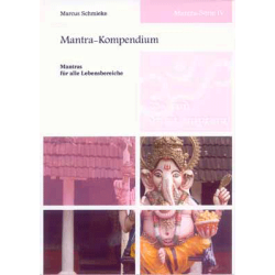 Mantra-Kompendium, Marcus Schmieke (DVD 4/9 aus Mantra-Praxis)