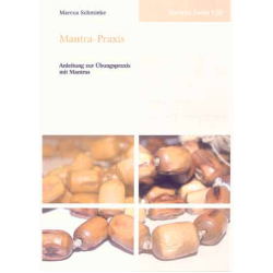 Mantra-Praxis, Marcus Schmieke (DVD 8/9 aus Mantra-Praxis)
