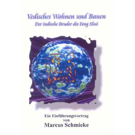 Vedisches Wohnen und Bauen, Marcus Schmieke (DVD)