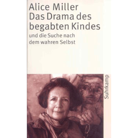 Das Drama des begabten Kindes, Alice Miller