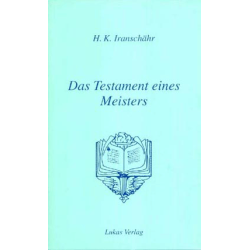 Das Testament eines Meisters, H.K. Iranschähr