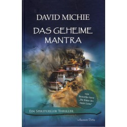 Das geheime Mantra, David Michie
