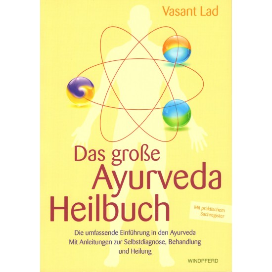 Das grosse Ayurveda-Heilbuch, Vasant Lad