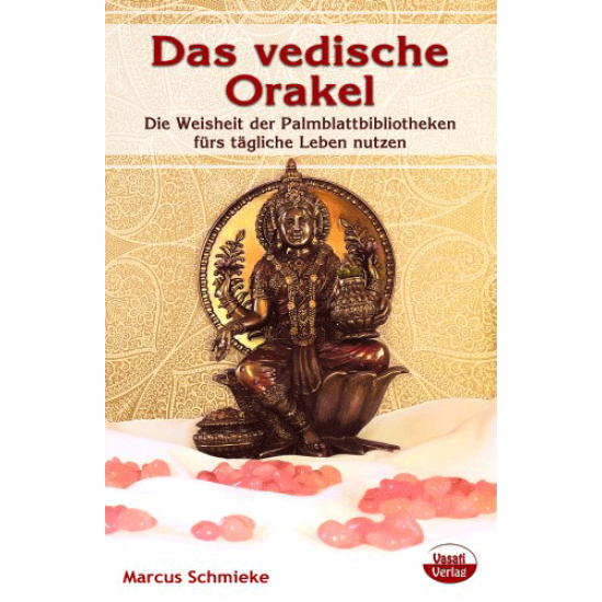 Das vedische Orakel, Marcus Schmieke