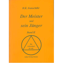 Der Meister und sein Jünger (Band 2), H.K. Iranschähr