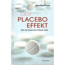 Der Placebo-Effekt, Manfred Poser