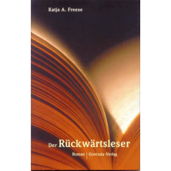 Der Rückwärtsleser, Katja A. Freese