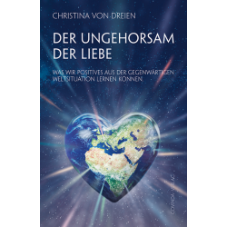 Der Ungehorsam der Liebe, Christina von Dreien