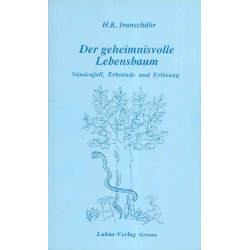 Der geheimnisvolle Lebensbaum, H.K. Iranschähr