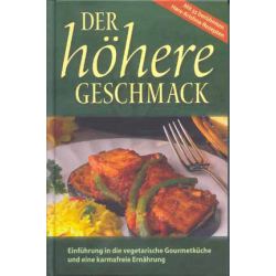 Der höhere Geschmack – vegetarische & karmafreie Ernährung