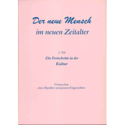 Der neue Mensch im neuen Zeitalter (Teil 1), H.K. Iranschähr