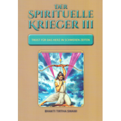 Der spirituelle Krieger III, Bhakti Tirtha Swami