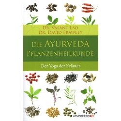 Die Ayurveda Pflanzen-Heilkunde, Vasant Lad / David Frawley