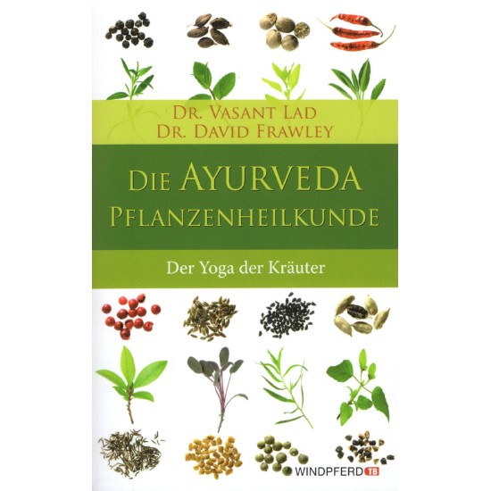 Die Ayurveda Pflanzen-Heilkunde, Vasant Lad / David Frawley