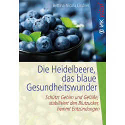 Die Heidelbeere, das blaue Gesundheitswunder, Bettina-Nicola Linder