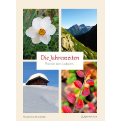 Die Jahreszeiten – Poesie des Lebens, Guido von Arx