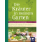 Die Kräuter in meinem Garten, Siegrid Hirsch & Felix Grünberger