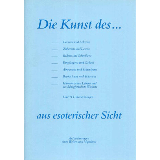 Die Kunst des ... aus esoterischer Sicht, H.K. Iranschähr