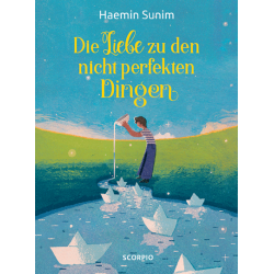 Die Liebe zu den nicht perfekten Dingen, Haemin Sunim