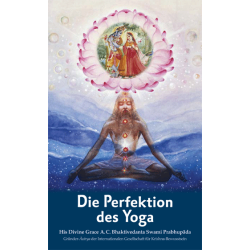 Die Perfektion des Yoga, Bhaktivedanta Swami Prabhupada