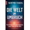 Die Welt im Umbruch, Hartmut Radel