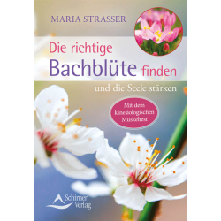 Die richtige Bachblüte finden, Maria Strasser