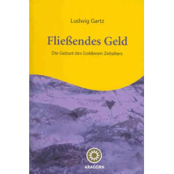 Fließendes Geld, Ludwig Gartz