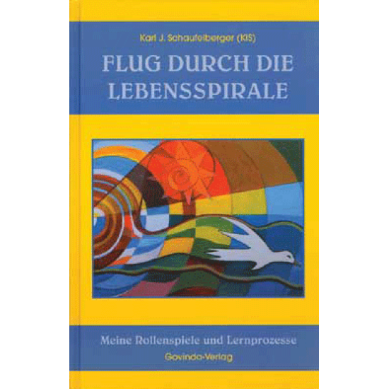 Flug durch die Lebensspirale, Karl. J. Schaufelberger (KIS)